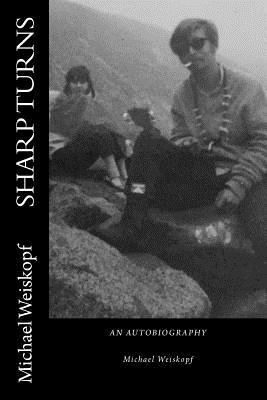 Sharp Turns: An autobiography 1537371177 Book Cover