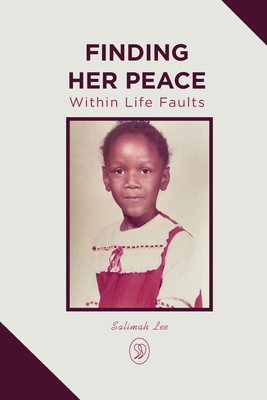 Finding Her Peace: Within Life Faults B0B2TTJPFT Book Cover