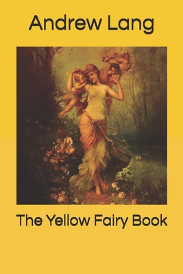 The Yellow Fairy Book 169312887X Book Cover