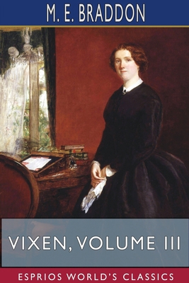 Vixen, Volume III (Esprios Classics) 1715178696 Book Cover