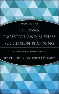 Estate and Business Succession Planning: A Lega... 0471214485 Book Cover