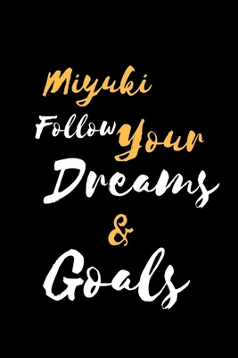 Miyuki Follow Your Dreams & Goals: 裏... 1659579228 Book Cover