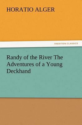 Randy of the River the Adventures of a Young De... 3847230816 Book Cover