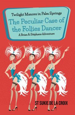 Twilight Manors in Palm Springs: The Peculiar C... 1955826382 Book Cover