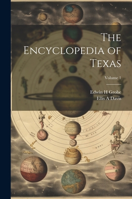 The Encyclopedia of Texas; Volume 1 102179418X Book Cover