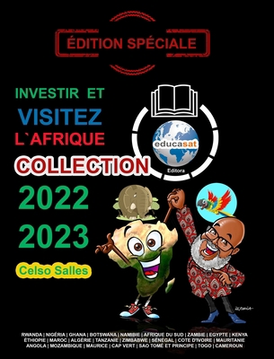 INVESTIR ET VISITEZ L'AFRIQUE - COLLECTION 2022... [French] B0CGC13LCY Book Cover