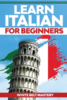 Learn Italian For Beginners: Illustrated step b... 1955786313 Book Cover