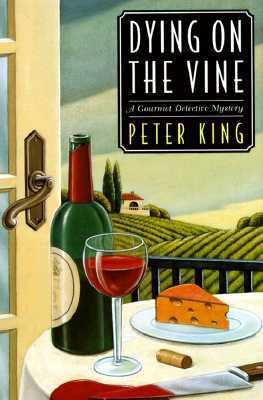 Dying on the Vine: A Further Adventure of the G... 031218090X Book Cover
