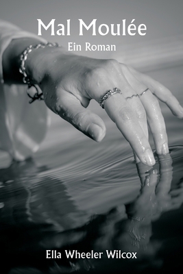 Mal Moulée Ein Roman [German] 9359257680 Book Cover