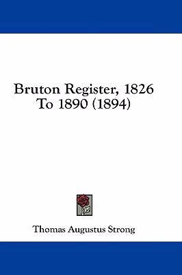 Bruton Register, 1826 to 1890 (1894) 1436903998 Book Cover