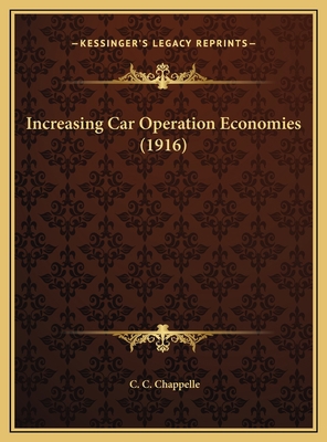 Increasing Car Operation Economies (1916) 1169683215 Book Cover