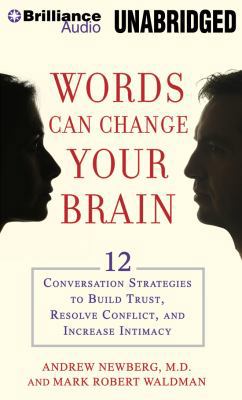 Words Can Change Your Brain: 12 Conversation St... 1455875058 Book Cover