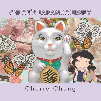 Chloe's Japan Journey B087637DLD Book Cover