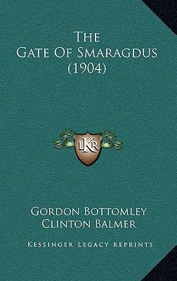 The Gate Of Smaragdus (1904) 1169026249 Book Cover