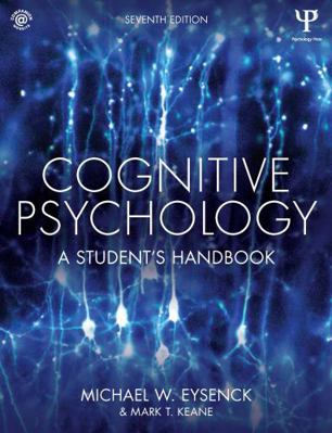 Cognitive Psychology: A Student's Handbook 1848724160 Book Cover