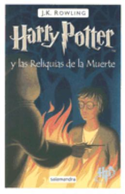 Harry Potter y las Reliquias de la Muerte [Spanish] 8498381460 Book Cover