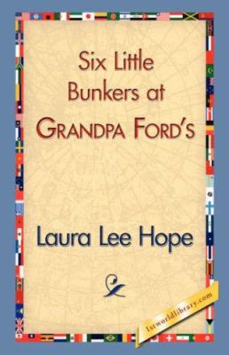 Six Little Bunkers at Grandpa Ford's 1421838893 Book Cover