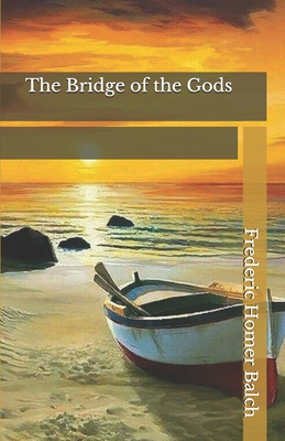 The Bridge of the Gods B093MMT7FJ Book Cover