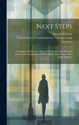 Next Steps: A Program Of Activities Against Pro... 1019555092 Book Cover