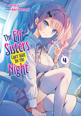 The Elf Sisters Can't Wait for the Night Vol. 4 B0FHV6B1TP Book Cover