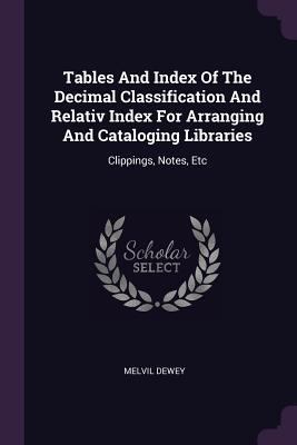 Tables And Index Of The Decimal Classification ... 1378543793 Book Cover