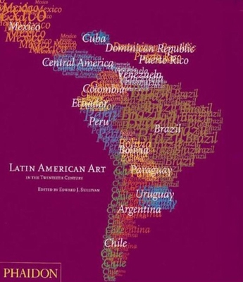 Latin American Art in the Twentieth Century 0714832103 Book Cover