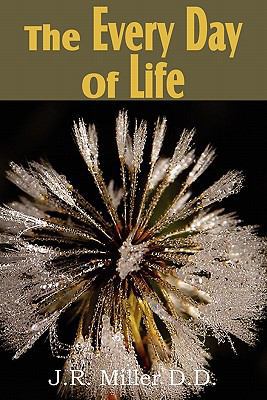 The Every Day of Life 1612031951 Book Cover