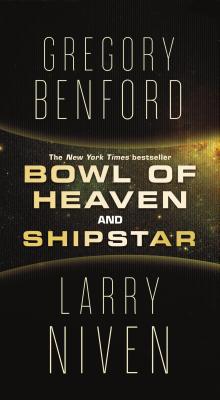 Bowl of Heaven and Shipstar 1250259525 Book Cover