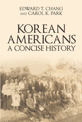 Korean Americans: A Concise History 0998295736 Book Cover