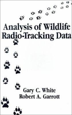 Analysis of Wildlife Radio-Tracking Data 0127467254 Book Cover