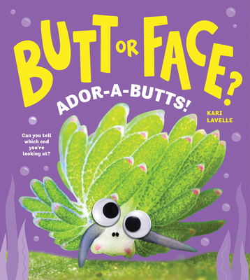 Butt or Face? Volume 4: Ador-A-Butts! 1464233063 Book Cover