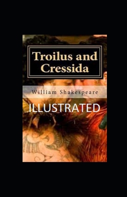 Paperback Troilus and Cressida Illustrated Book