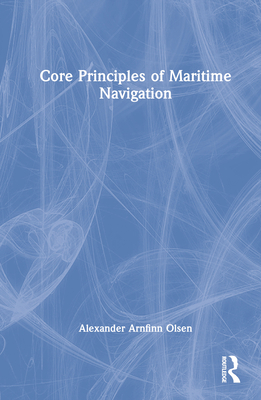 Core Principles of Maritime Navigation 1032271396 Book Cover