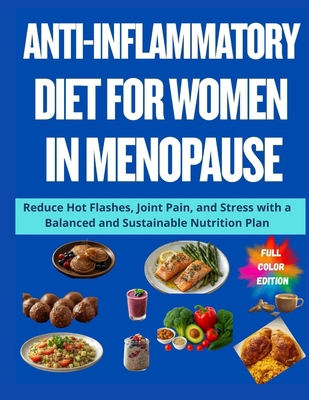 Anti-Inflammatory Diet for Women in Menopause: ... B0FP247BRK Book Cover