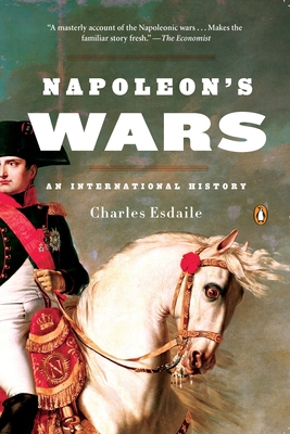 Napoleon's Wars: An International History 0143116282 Book Cover