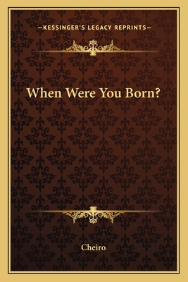 When Were You Born? 1162754443 Book Cover