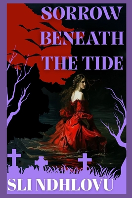 Sorrow Beneath The Tide B0G5JVH1F9 Book Cover