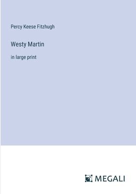 Westy Martin: in large print 3387076703 Book Cover