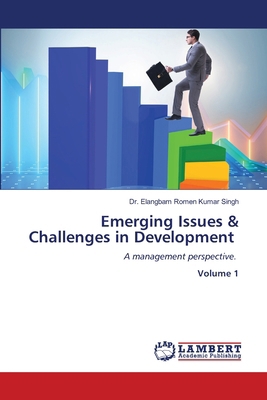 Emerging Issues & Challenges in Development 6207485963 Book Cover