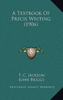 A Textbook Of Precis Writing (1906) 116651823X Book Cover