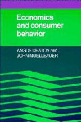 Economics and Consumer Behavior 0521228506 Book Cover