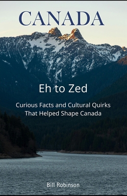CANADA Eh to Zed B0GDJ1T3NV Book Cover