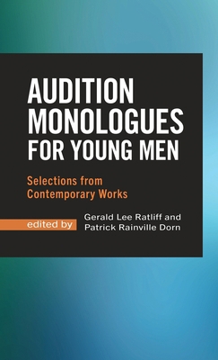 Audition Monologues for Young Men: Selections f... 1566082420 Book Cover