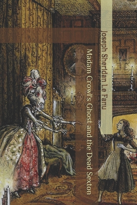 Madam Crowl's Ghost and the Dead Sexton B08B37VR9T Book Cover