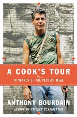 A Cook's Tour: In Search of the Perfect Meal 1582341400 Book Cover
