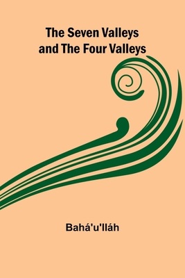 The Seven Valleys and the Four Valleys 9357973281 Book Cover