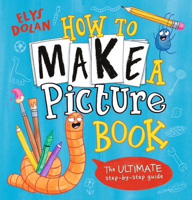 How to Make a Picture Book 1529500591 Book Cover