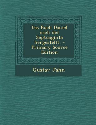 Das Buch Daniel Nach Der Septuaginta Hergestellt. [German] 1293082236 Book Cover