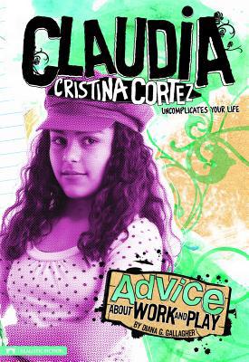 Advice about Work and Play: Claudia Cristina Co... 1434219089 Book Cover