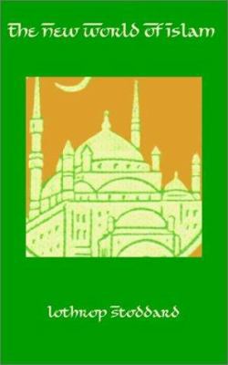 The New World of Islam 193208066X Book Cover